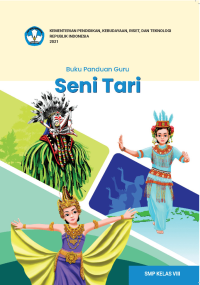 Image of Buku Panduan Guru Mata Pelajaran Seni Tari : SMP/MTs